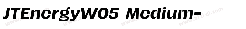 JTEnergyW05 Medium字体转换